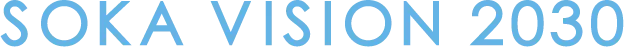 SOKA VISION 2030